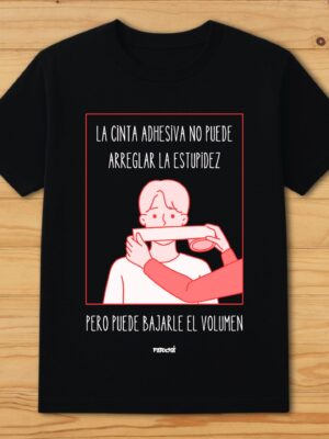 La cinta adhesiva no puede arreglar la estupidez