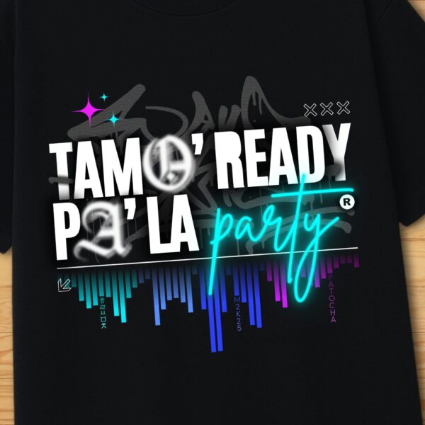 Tamo´ ready pa´ la party - Imagen 2