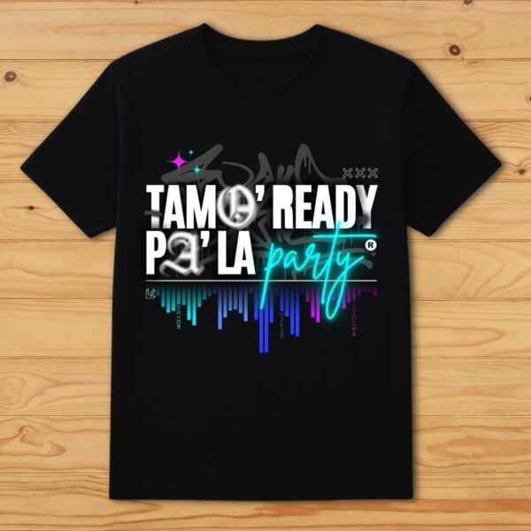Tamo´ ready pa´ la party
